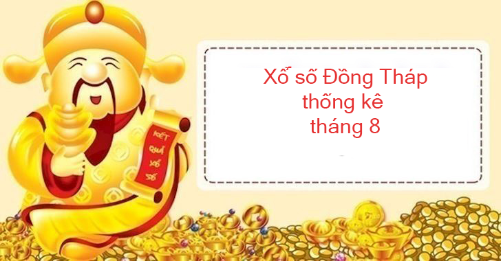 xổ số Đồng Tháp tháng 8